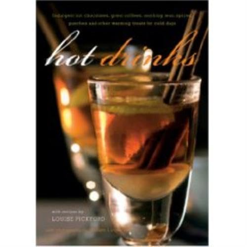 Beispielbild fr Hot Drinks : Indulgent Hot Chocolates, Great Coffees, Soothing Teas, Spiced Punches, and Other Warming Treats for Cold Days zum Verkauf von Better World Books