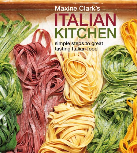 Beispielbild fr Maxine Clark's Italian Kitchen zum Verkauf von Better World Books