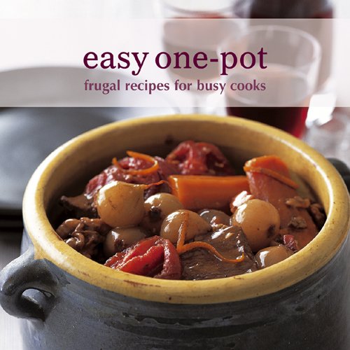 Stock image for Easy One-pot: Frugal Recipes for Busy Cooks for sale by WorldofBooks