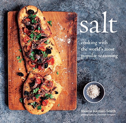 Stock image for Salt: Cooking with the world's most popular seasoning for sale by Wonder Book