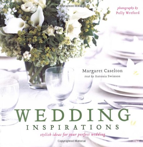 Imagen de archivo de Wedding Inspirations : Stylish Ideas for Your Perfect Wedding a la venta por Better World Books