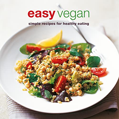 Beispielbild fr Easy Vegan: Simple Recipes for Healthy Eating zum Verkauf von ThriftBooks-Dallas