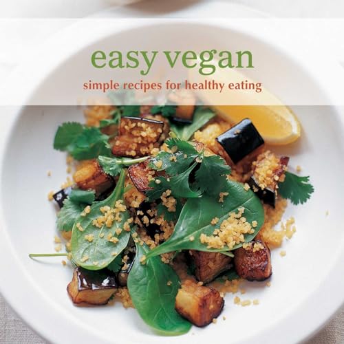 Beispielbild fr Easy Vegan: Simple recipes for healthy eating (Easy (Ryland Peters & Small)) zum Verkauf von Wonder Book