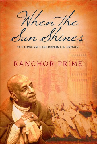 Imagen de archivo de When The Sun Shines: The Dawn of Hare Krishna in Great Britain a la venta por THE SAINT BOOKSTORE