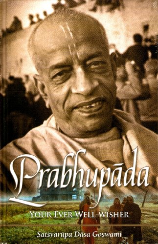 Stock image for Prabhupada: Your Ever Well-wisher for sale by WorldofBooks