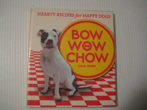 9781846010286: Bow Wow Chow