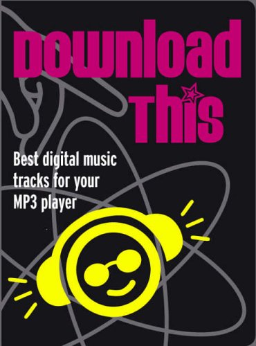 Beispielbild fr Download This: Best Digital Music Tracks for Your MP3 Player zum Verkauf von Tall Stories BA