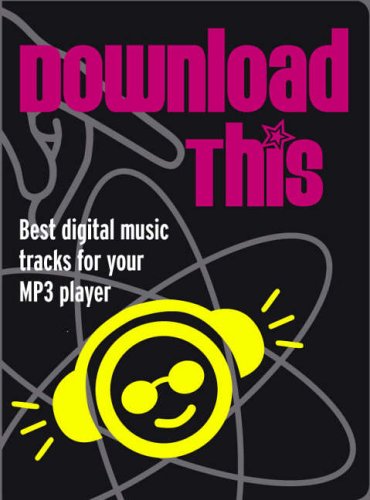 Imagen de archivo de Download This: Best Digital Music Tracks for Your MP3 Player a la venta por Tall Stories BA