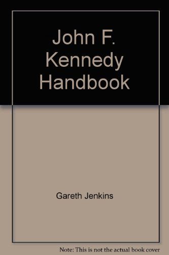 Stock image for Johnn F. Kennedy Handbook for sale by Taos Books