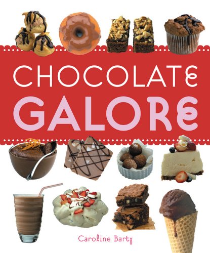 Stock image for Chocolate Galore for sale by ThriftBooks-Atlanta