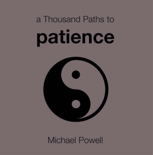 Stock image for A Thousand Paths to Patience for sale by WorldofBooks