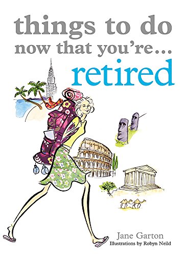 Beispielbild fr Things to Do Now That You're Retired zum Verkauf von Gulf Coast Books