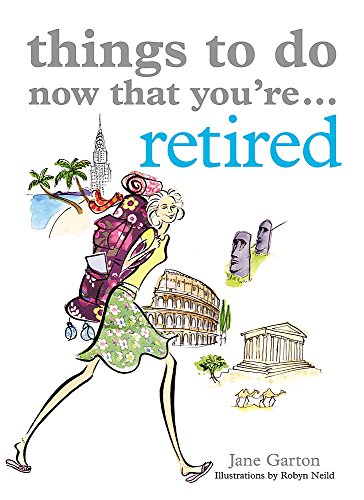 Stock image for Things To Do Now That You're Retired for sale by WorldofBooks
