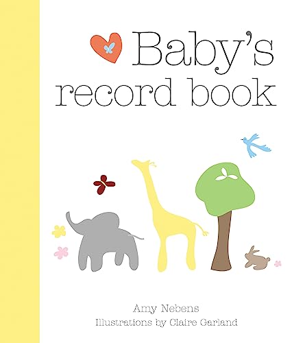 Imagen de archivo de Baby's Record Book: Your First Five Years (Baby Record Book) a la venta por AwesomeBooks
