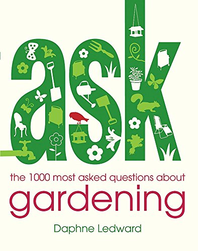 9781846012785: Ask: The 1000 Most Asked Questions About Gardening