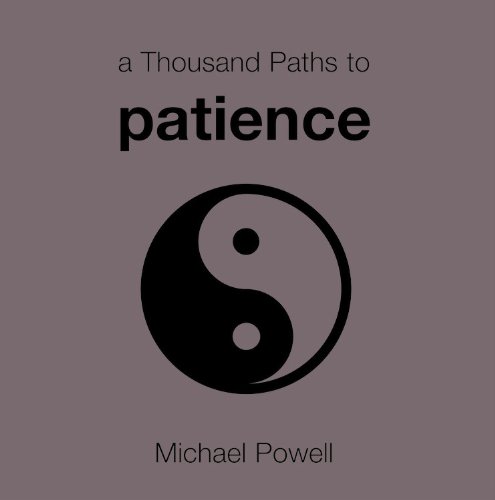 9781846012853: A Thousand Paths to Patience