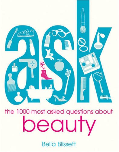 Beispielbild fr ASK: the 1000 most-asked questions about BEAUTY zum Verkauf von WorldofBooks