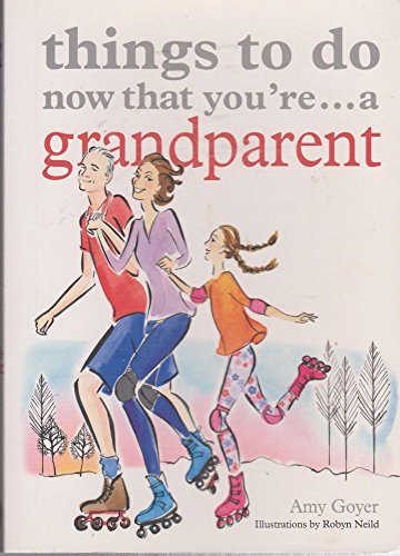 Beispielbild fr Things to Do Now That You're A Grandparent zum Verkauf von AwesomeBooks