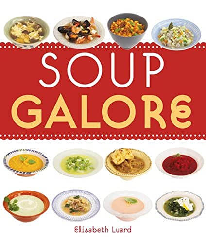 Beispielbild fr Soup Galore zum Verkauf von WorldofBooks