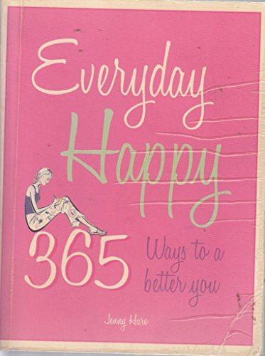 Imagen de archivo de Everyday Happy: 365 Ways to a Better You (Everyday Series) a la venta por Once Upon A Time Books