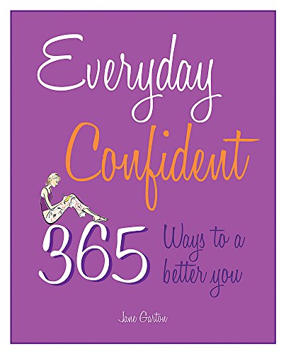 Beispielbild fr Everyday Confident: 365 ways to a better you zum Verkauf von WorldofBooks