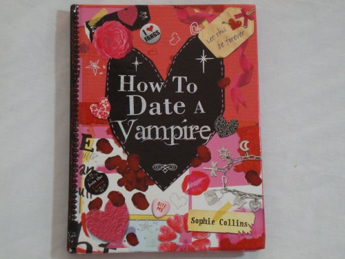 9781846013522: How to Date a Vampire