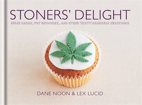 Stock image for Stoners Delight: Space Cakes, Pot Brownies, and Other Tasty Cannabis Creations for sale by Goodwill Books