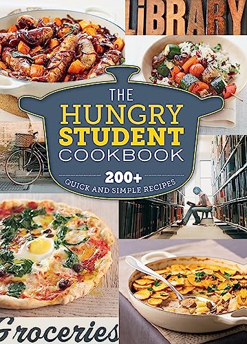Beispielbild fr The Hungry Student Cookbook: 200+ Easy, Quick and Cheap Recipes for Delicious Student Cooking [Cookery] [Flexiback]: 200+ Quick and Simple Recipes (The Hungry Cookbooks) zum Verkauf von WorldofBooks