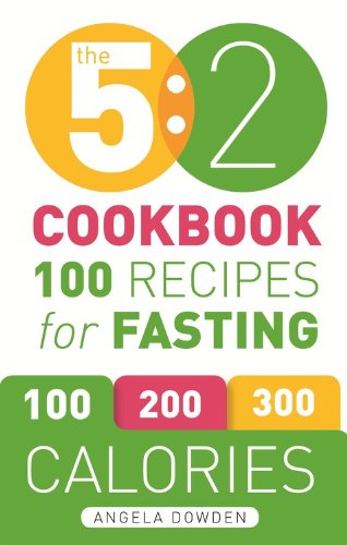 9781846014666: The 5:2 Cookbook: 100 Recipes for Fasting