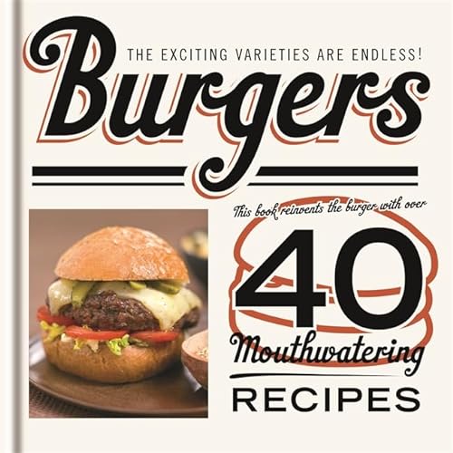 Stock image for Burgers : The Exciting Varieties Are Endless! for sale by Better World Books