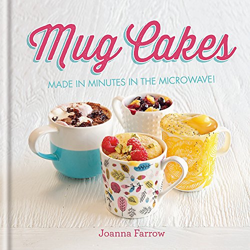 Beispielbild fr Mug Cakes: Made in minutes in the microwave! zum Verkauf von Goodwill of Colorado