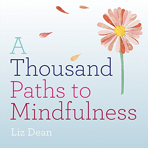 Imagen de archivo de A Thousand Paths to Mindfulness a la venta por ZBK Books