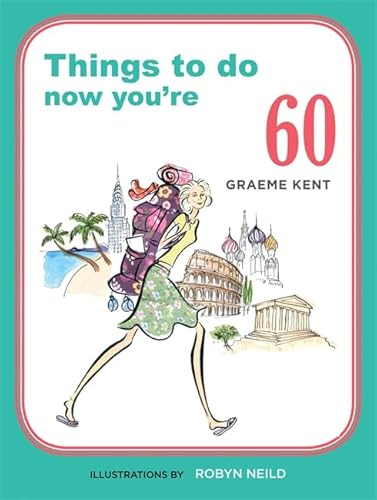 Beispielbild fr Things to Do Now You're 60 zum Verkauf von Better World Books