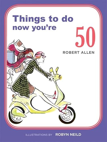 Stock image for Things To do Now You're 50 for sale by SecondSale