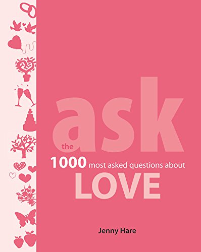 Imagen de archivo de Ask: Love: the 1000 most-asked questions about Love a la venta por SecondSale