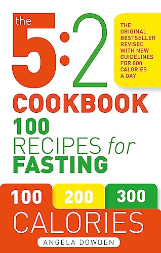 Imagen de archivo de The 5:2 Cookbook: 100 Recipes for Fasting a la venta por Wonder Book