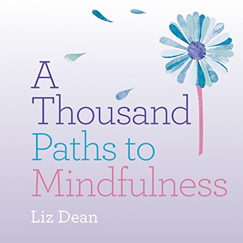 9781846015731: A Thousand Paths to Mindfulness