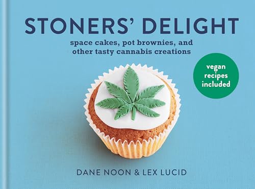 Beispielbild fr Stoner's Delight: Space cakes, pot brownies and other tasty cannabis creations zum Verkauf von PlumCircle