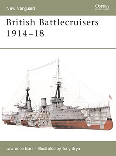 Beispielbild fr British Battlecruisers 1914-1918 New Vanguard zum Verkauf von medimops