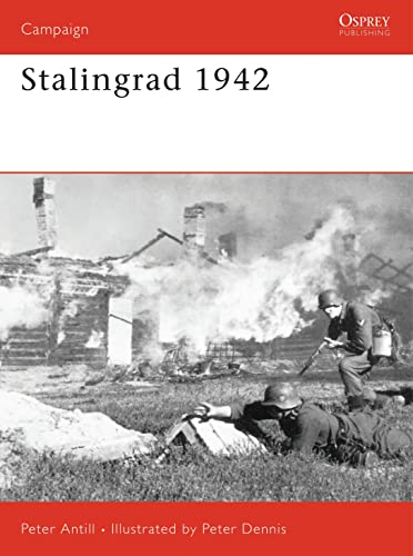 Stalingrad 1942 (Campaign, Band 184) - Antill, Peter und Peter Dennis