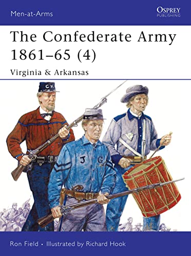 Stock image for The Confederate Army 1861-65, Vol. 4: Virginia & Arkansas (Men-at-Arms) for sale by HPB-Red