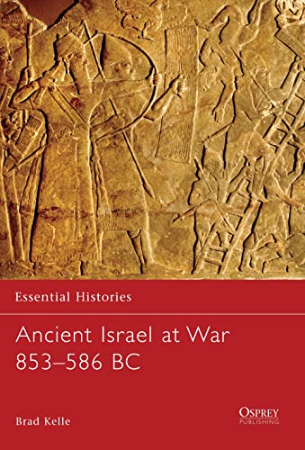 Stock image for Ancient Israel at War 853 "586 BC (Essential Histories) for sale by HPB-Red