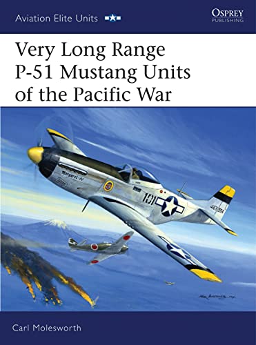 Beispielbild fr Very Long Range P-51 Mustang Units of the Pacific War: No. 21 (Aviation Elite Units) zum Verkauf von WorldofBooks