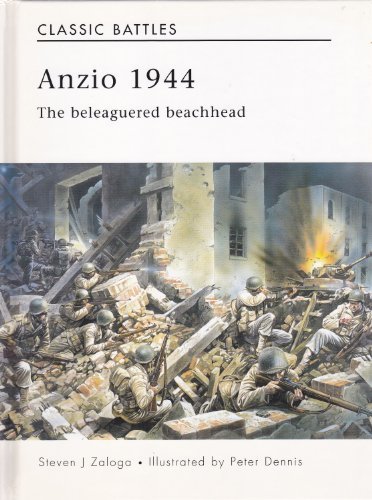 ANZIO 1944: The Beleaguered Beachhead , Osprey Classic Battles