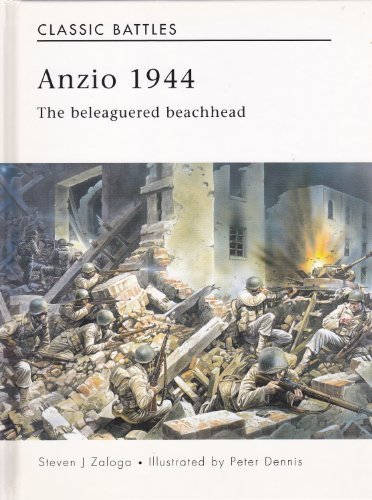 9781846030710: Anzio 1944 : The Beleaguered Beachhead by Steven J. ZALOGA (2005-08-02)