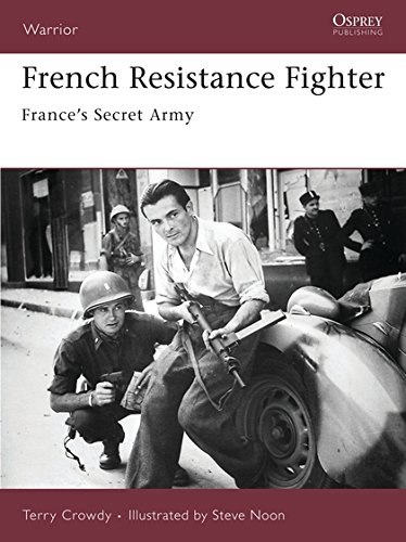Stock image for French Resistance Fighter: Frances Secret Army (Warrior, 117) for sale by Friends of Johnson County Library