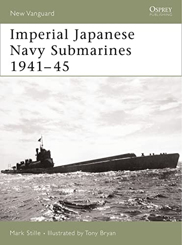 Imagen de archivo de Imperial Japanese Navy Submarines 1941-45 (New Vanguard): v. 135 a la venta por WorldofBooks
