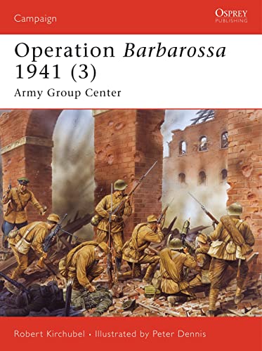 9781846031076: Operation Barbarossa 1941 (3): Army Group Center: v. 3 (Campaign)