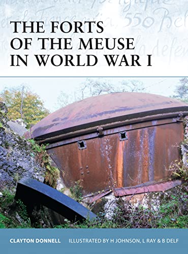 Beispielbild fr The Forts of the Meuse in World War I (Fortress) zum Verkauf von Books From California