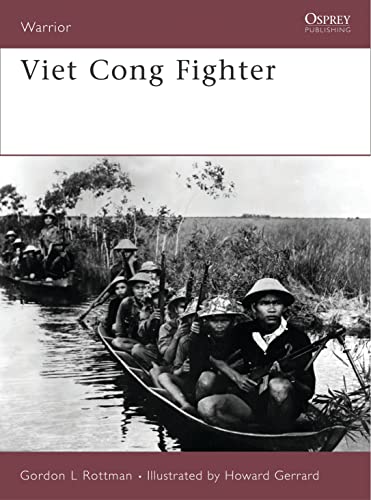 Viet Cong Fighter - Rottman, Gordon L.